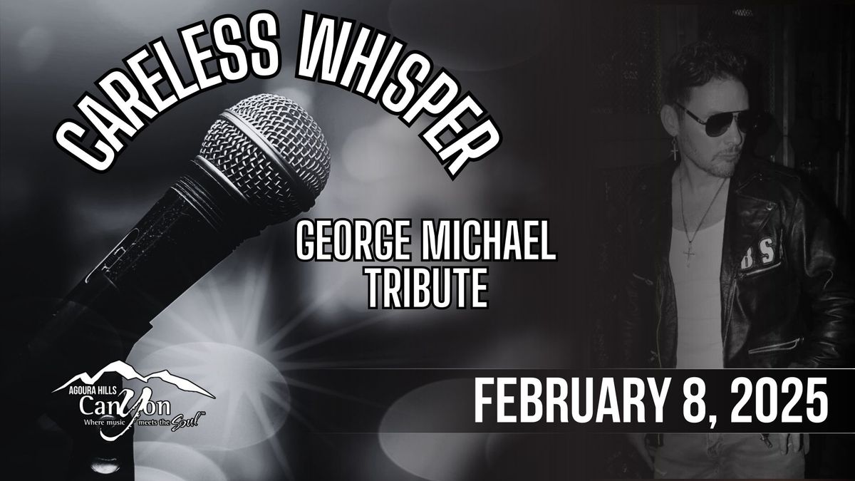 George Michael Tribute:  CARELESS WHISPER 