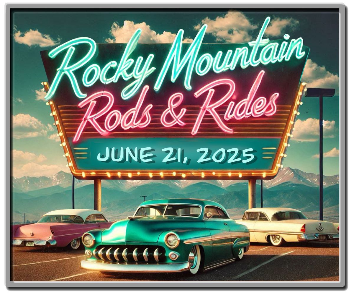 Rocky Mountain Rods & Rides 2025