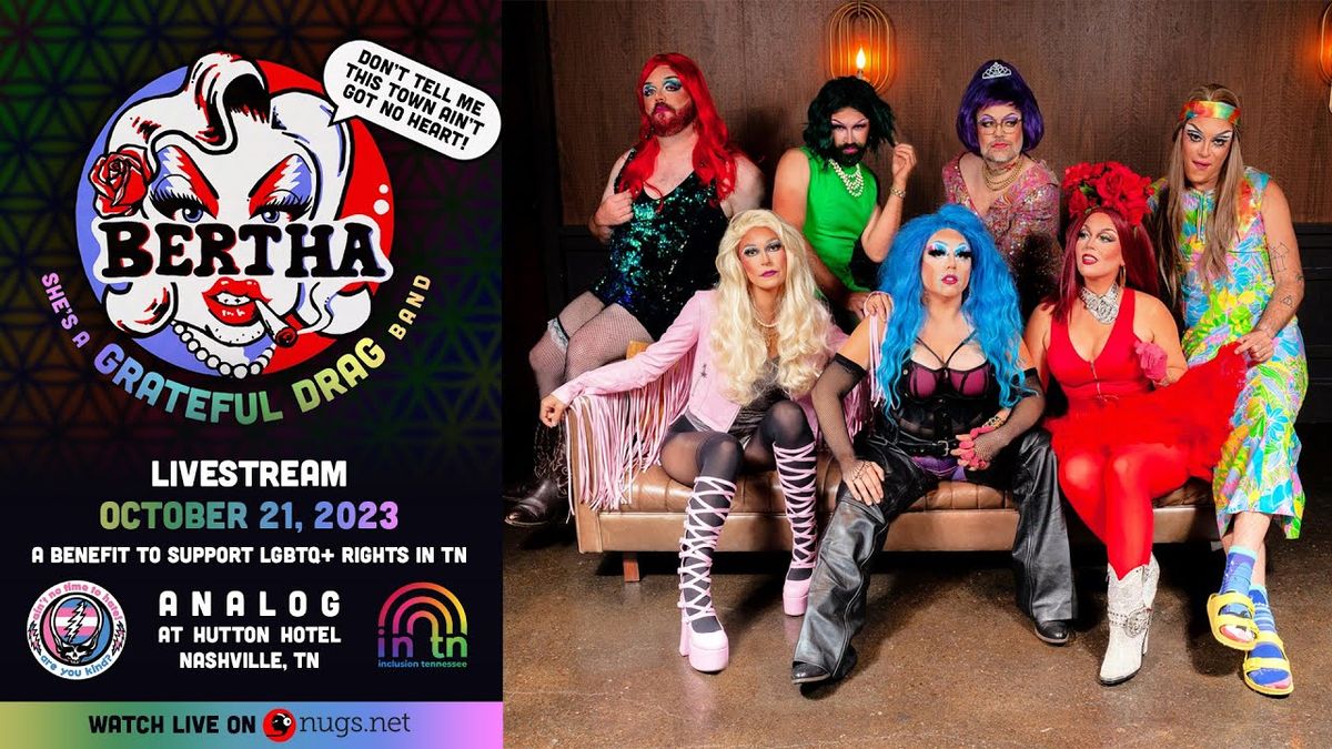 Bertha - Grateful Drag at Brooklyn Bowl - Las Vegas