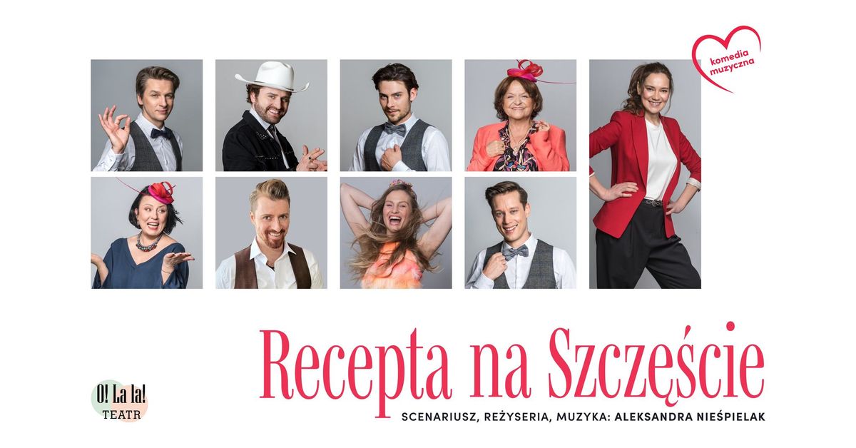 'Recepta na Szcz\u0119\u015bcie' hit teatralny komedia z muzyk\u0105 na \u017cywo w Redzie