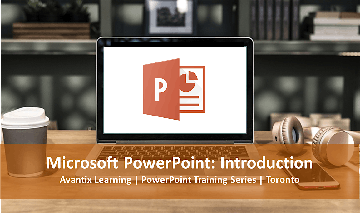 Microsoft PowerPoint: Introduction Training Course in Toronto or Online