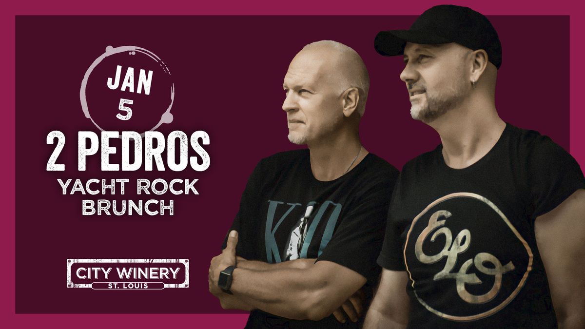 2 Pedros Yacht Rock Brunch at City Winery STL