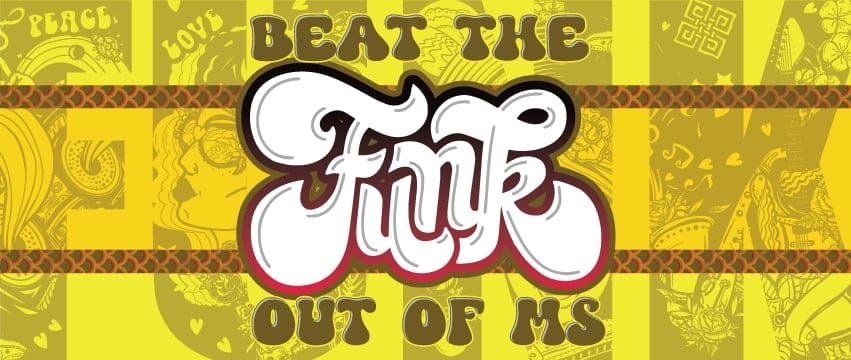 2nd Annual Beat The Funk out of MS!