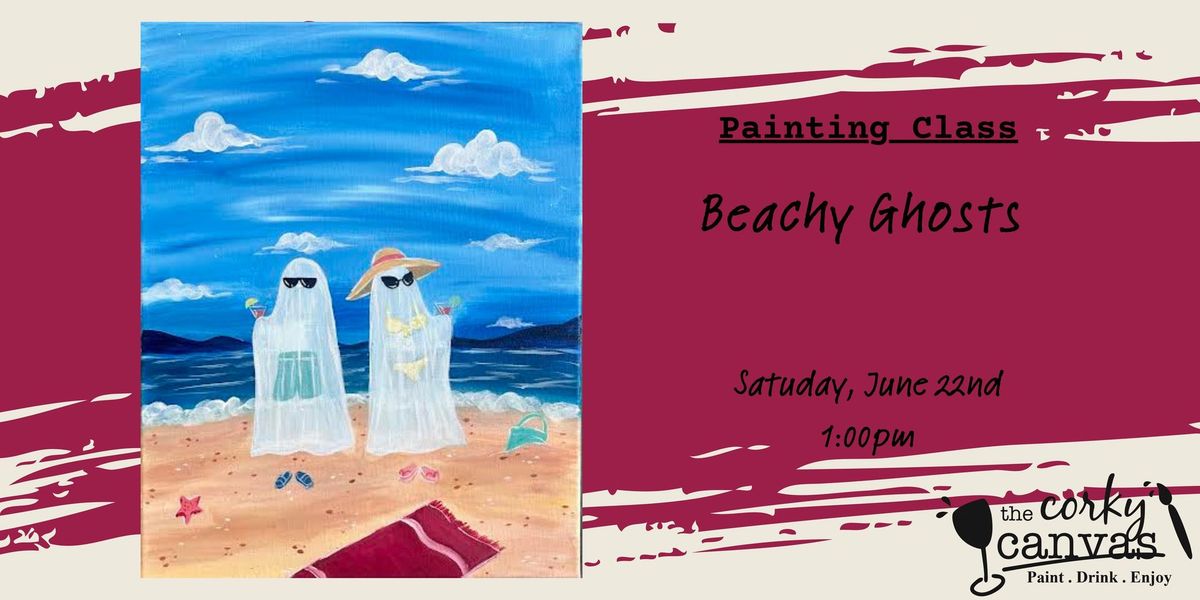 Beachy Ghosts - Painting Class