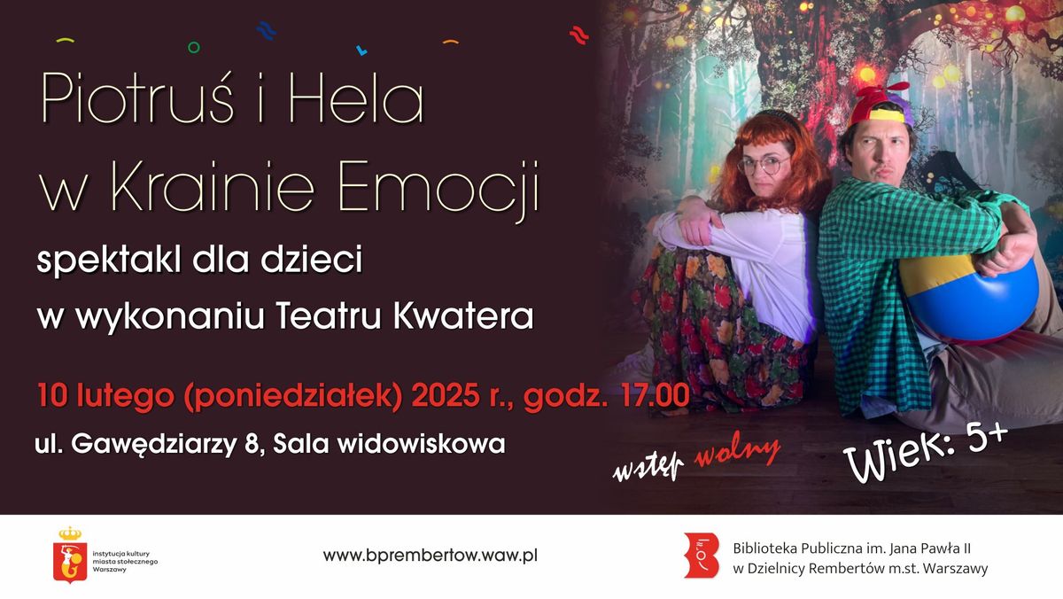 Piotru\u015b i Hela w Krainie Emocji - spektakl dla dzieci