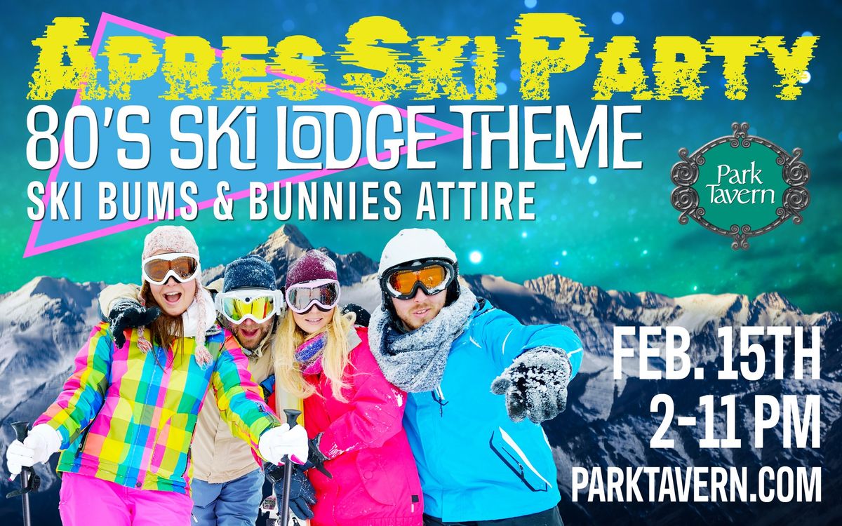 Apr\u00e9s Ski Party 80\u2019s Ski Lodge Theme: Ski Bums & Ski Bunnies Attire