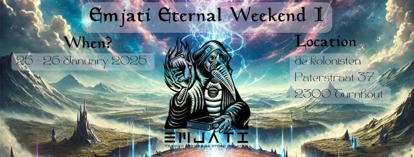 Emjati Eternal Weekend I