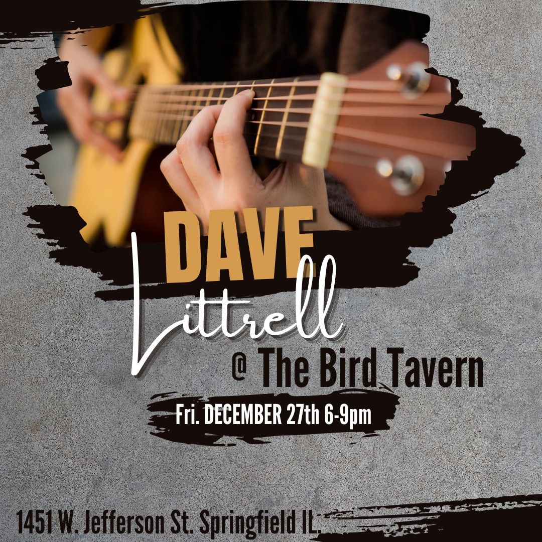 Dave Littrell @ The Bird