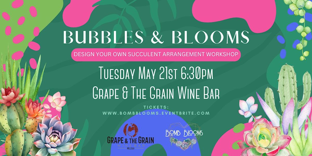 Bubbles & Blooms: Create Your Own Succulent Arrangement Workshop
