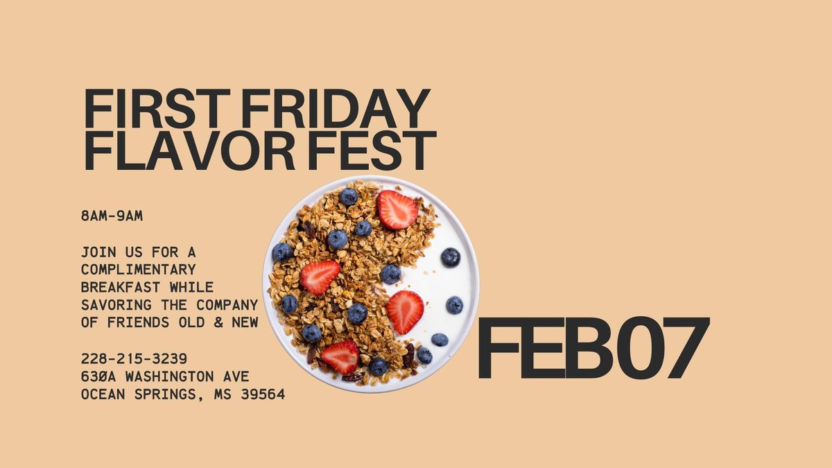 First Friday Flavor Fest *Community Breakfast*