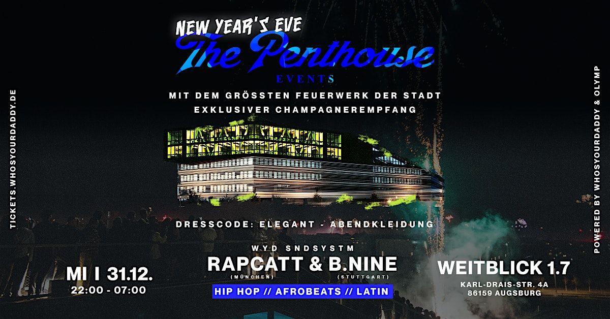 NEW YEAR'S EVE by THE PENTHOUSE  @ WEITBLICK 1.7