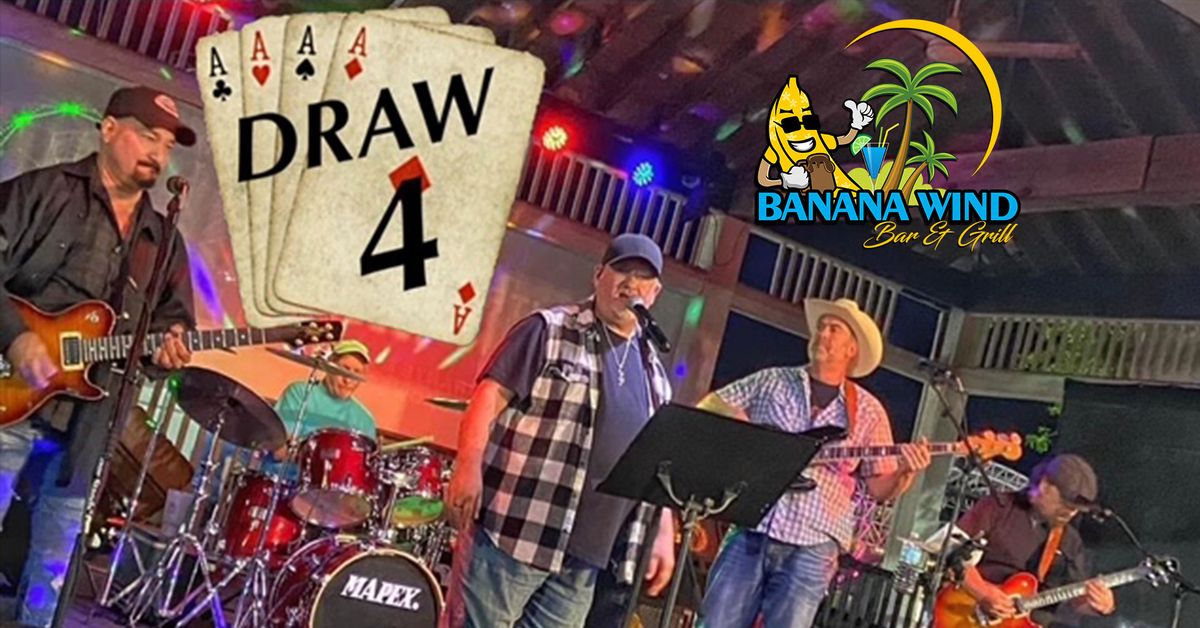 The Draw 4 Band @ Banana Wind Bar & Grill