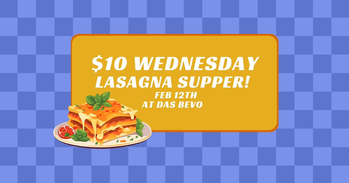 $10 Wednesday Lasagna Supper