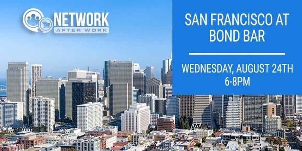 Network After Work San Francisco  at Bond Bar
