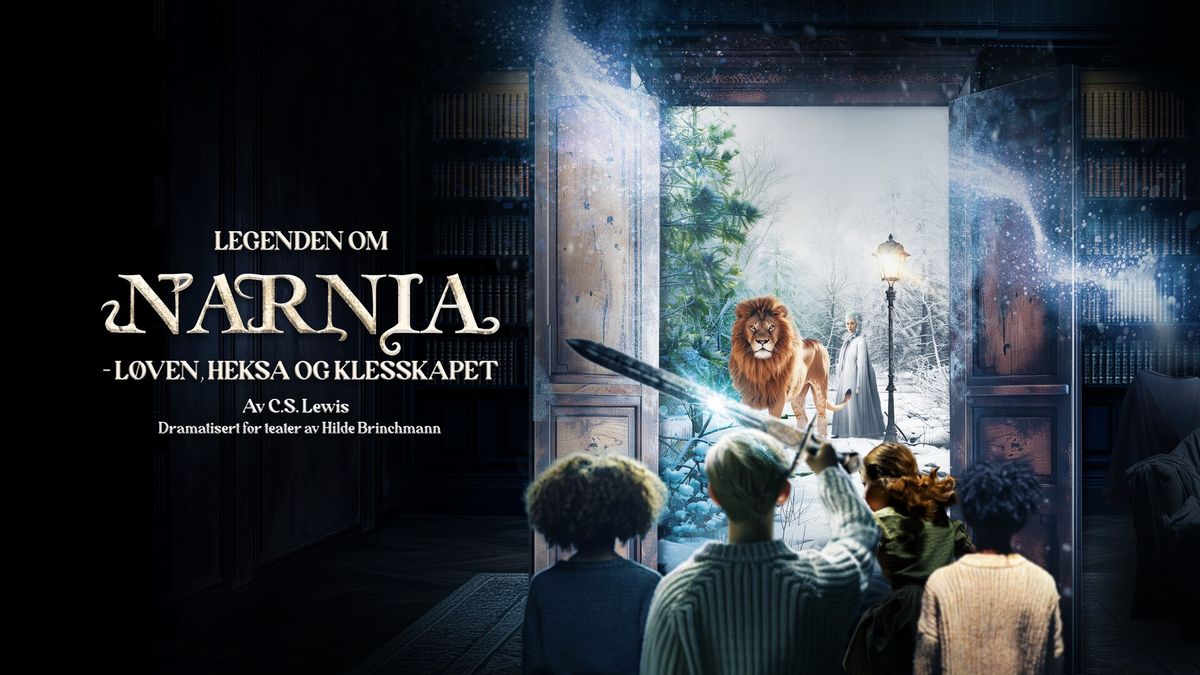 Riksteatret: Legenden om Narnia - L\u00f8ven, heksa og klesskapet \/\/ Bakkenteigen kulturhus