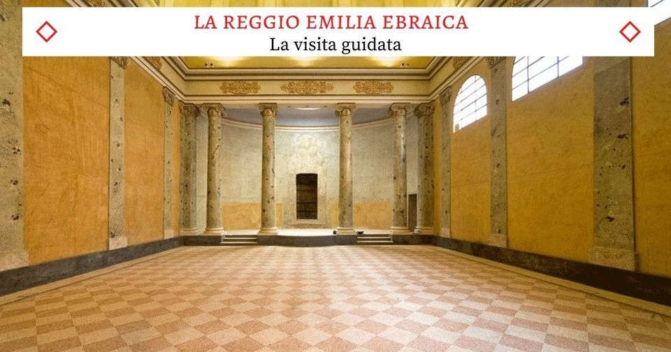 La Reggio Emilia Ebraica e la sua Sinagoga - Un tour esclusivo 