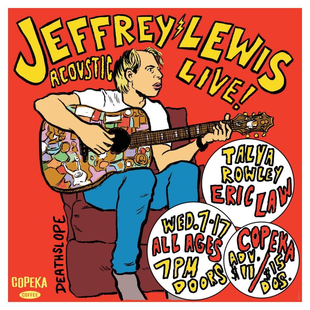 Jeffrey Lewis, Talya Rowley, and Eric Law @ Copeka