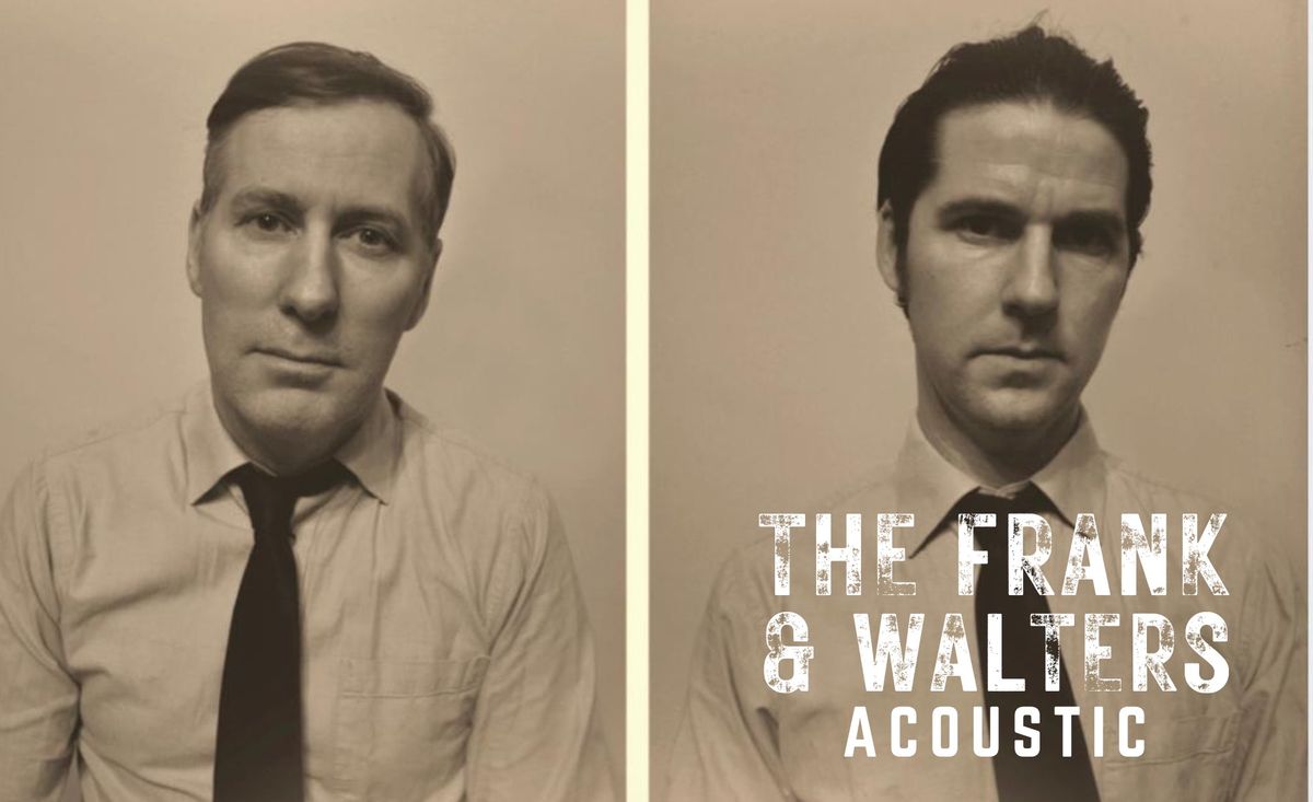 The Frank & Walters Acoustic Show Live at CASK 