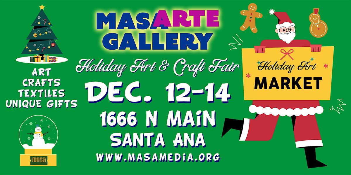 MASARTE Gallery Holiday Art & Craft Market Dec. 12-14
