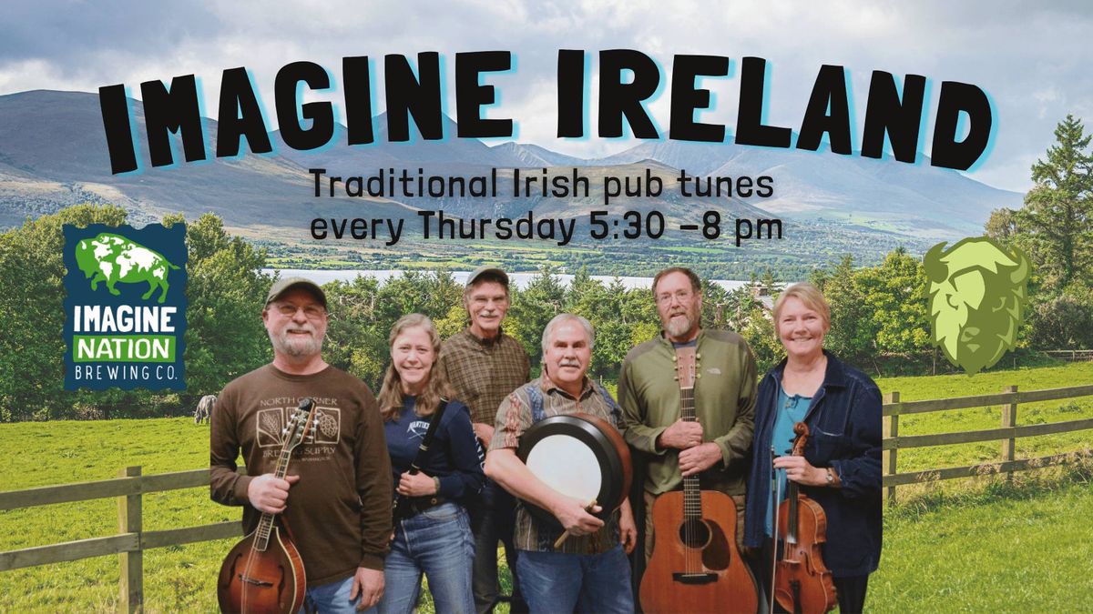 Imagine Ireland - Traditional Irish pub music every Thursday @INBC