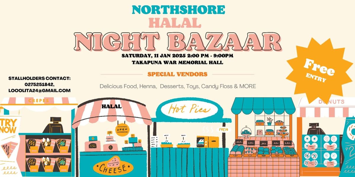 North Shore Halal Night Bazzar \ud83c\udf19 