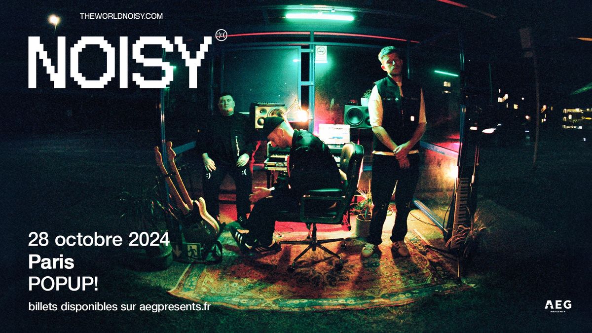 NOISY \u2022 POP UP! \u2022 28 octobre 2024