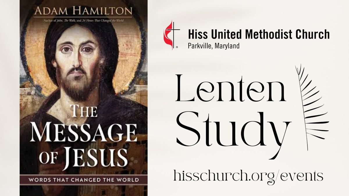 Faith Forum Lenten Study - Hiss United Methodist Church