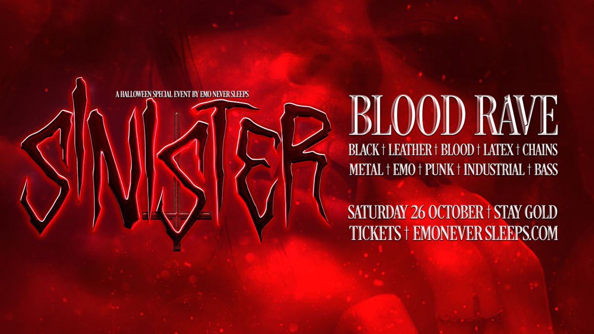 SINISTER: HALLOWEEN BLOOD RAVE