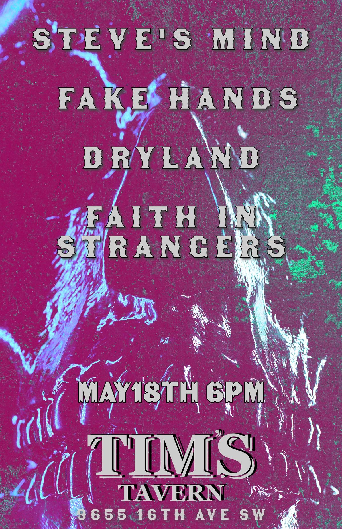 Steve's Mind \/\/ FAKE HANDS \/\/ Dryland \/\/ Faith In Strangers