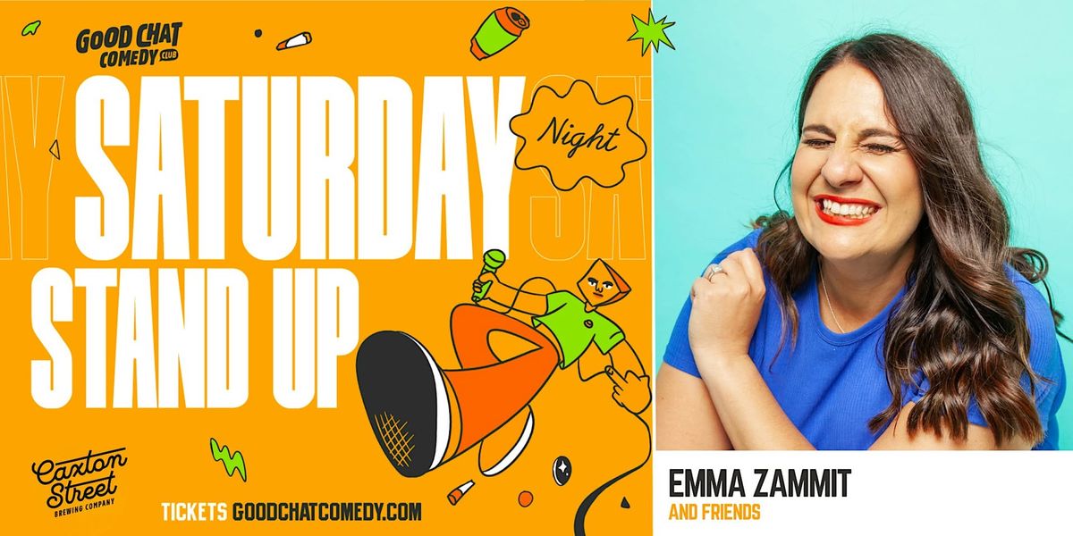 Saturday Night Stand-Up w\/ Emma Zammit & Friends!