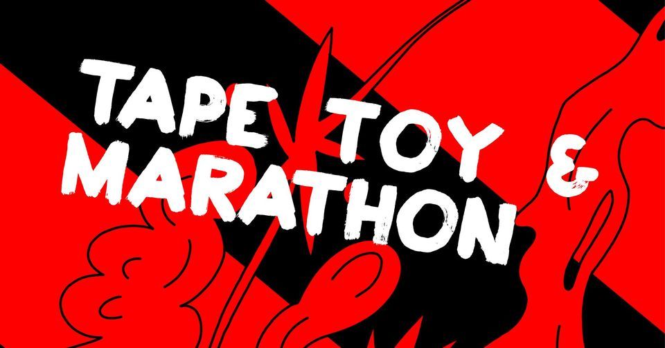 Doka Live x GRAP present: TAPE TOY en Marathon
