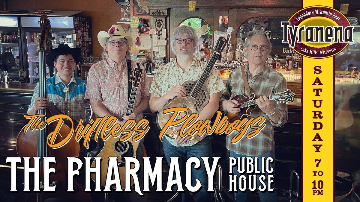 The Driftless Plowboys LIVE at The Fharmacy