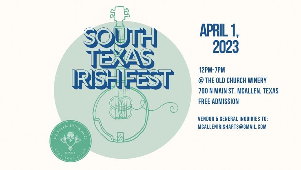 South Texas Irish Festival 2023, Old Church Winery, Mcallen, 1 April 2023