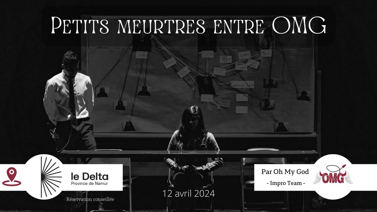 Spectacle d'improvisation : Petits meurtres entre OMG