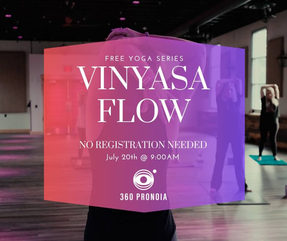 360 - Free Yoga Series: Vinyasa Flow