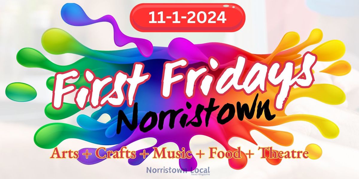 First Fridays Norristown