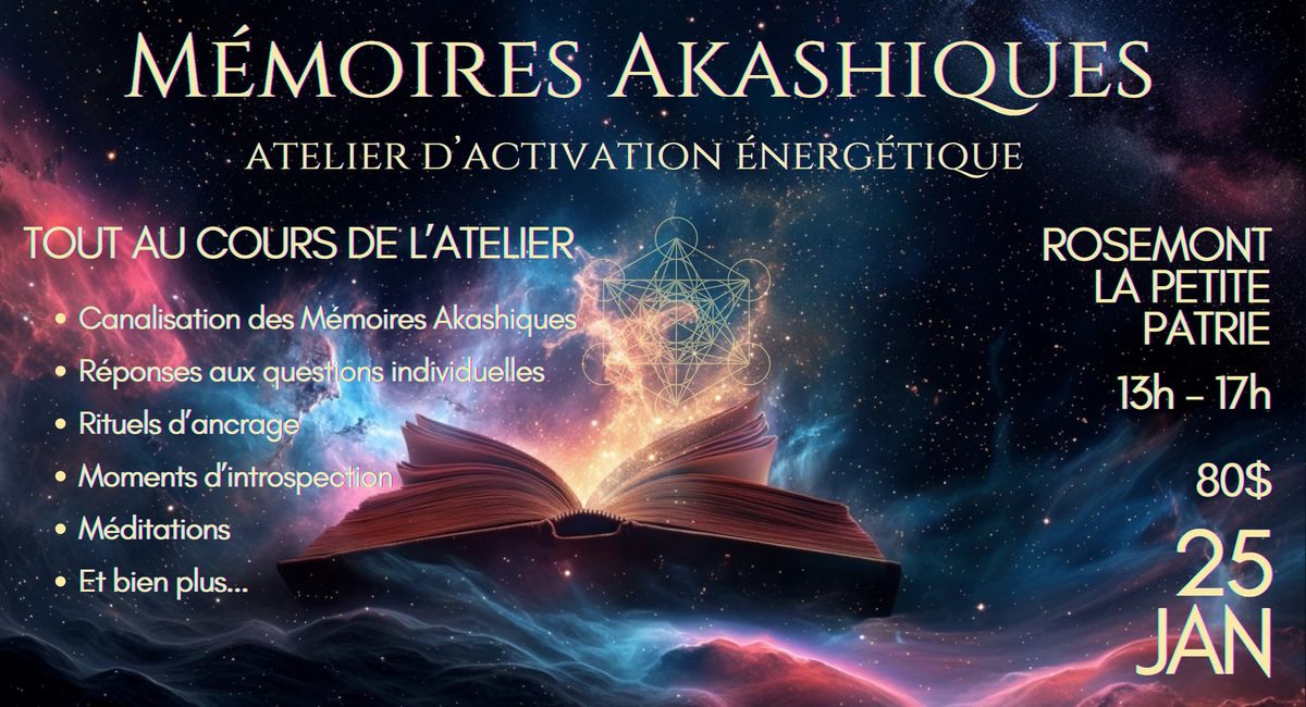 M\u00e9moires Akashiques - Atelier D\u2019activation \u00c9nerg\u00e9tique 