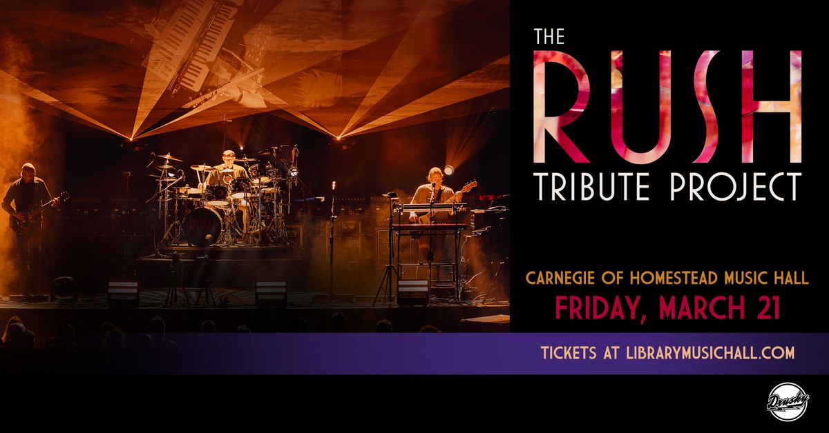 The Rush Tribute Project at Carnegie of Homestead Music Hall