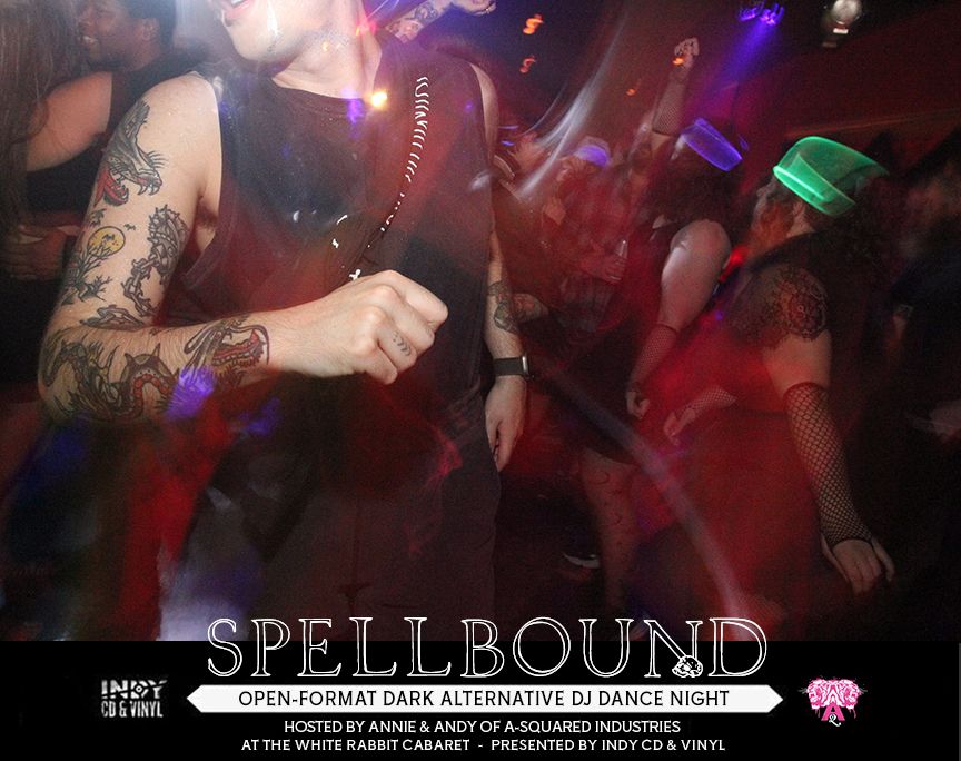 Spellbound Dark Alternative DJ Dance Night - March 2025 Edition