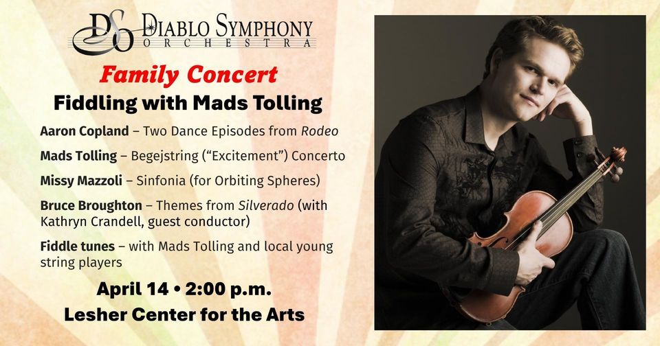 Diablo Symphony Family Concert \u201cFiddling with Mads Tolling\u201d