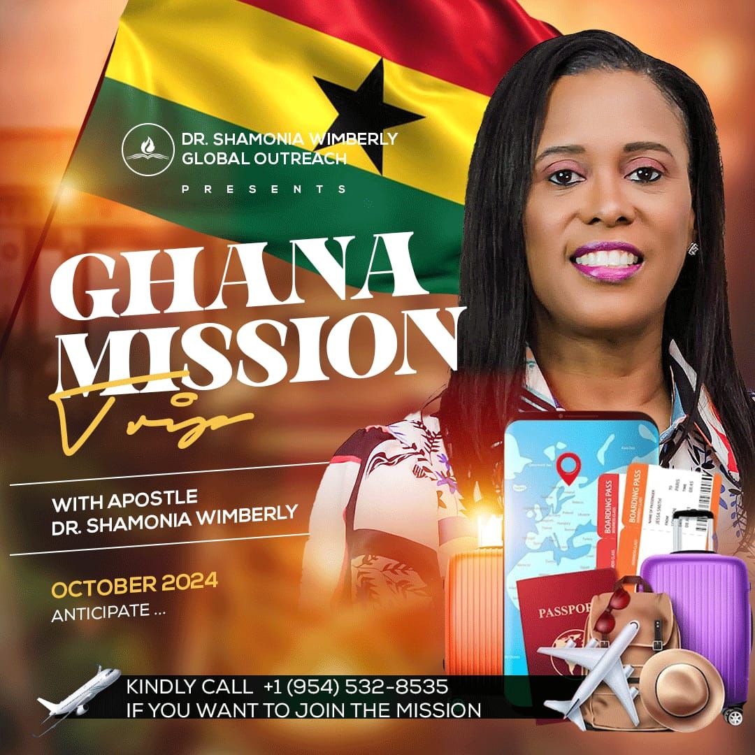 Join Dr. Shamonia Wimberly Global Outreach Mission Trip to Ghana \ufffd!