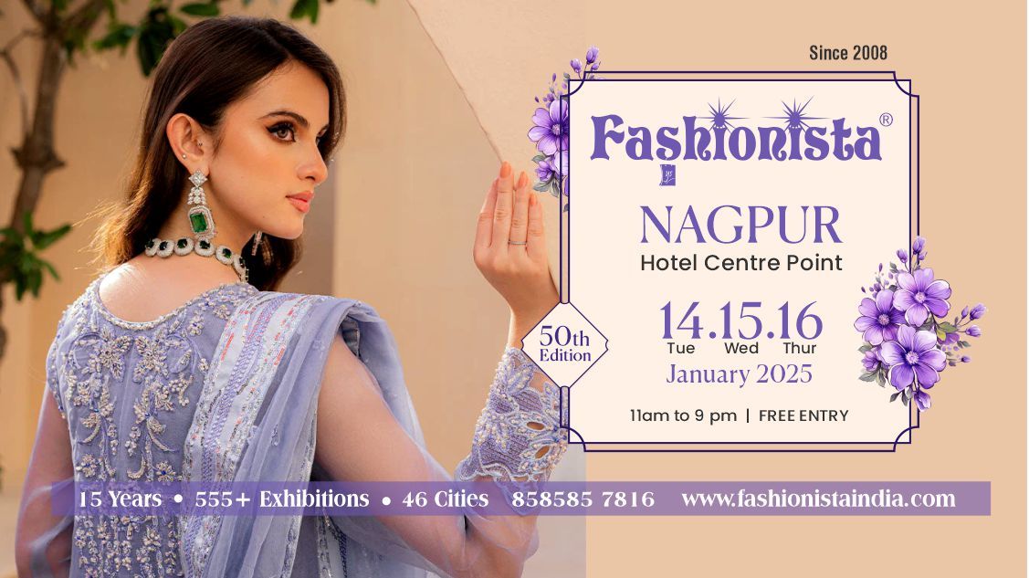 Fashionista Fashion & Lifetyle Exhibition - Nagpur