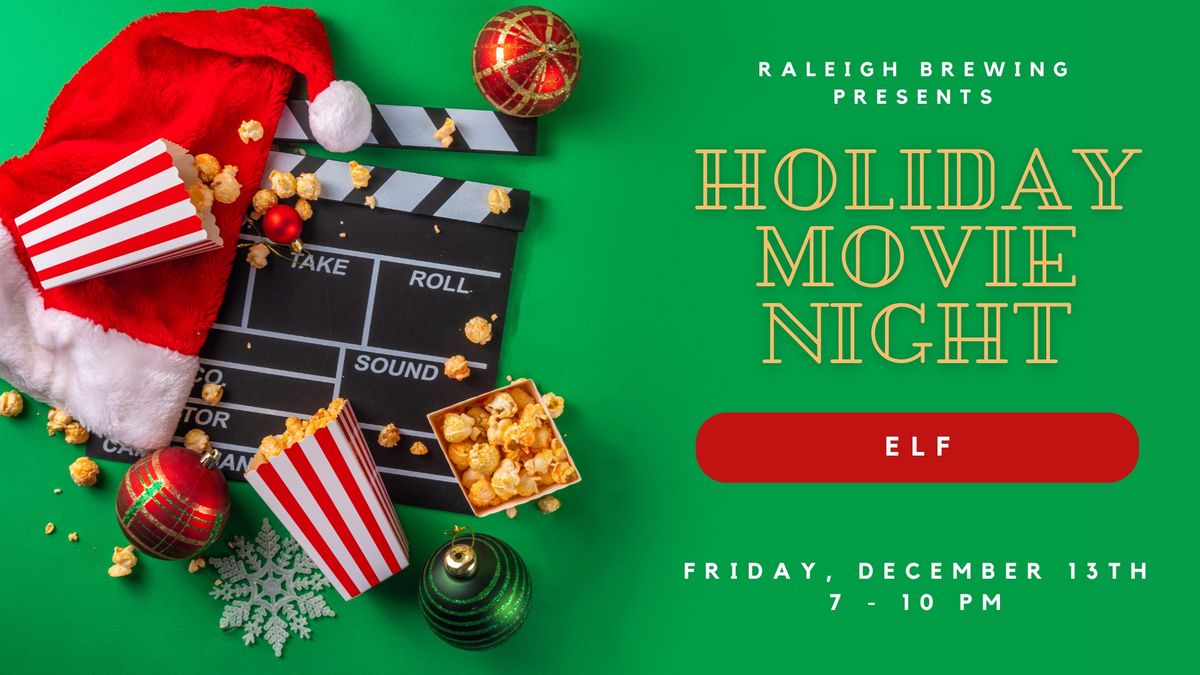 FREE Indoor Holiday Movie Night at Raleigh Brewing | Elf