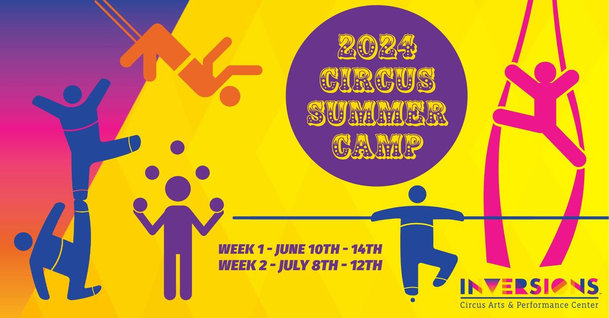 2024 Circus Summer Camp @ Inversions - Week 2