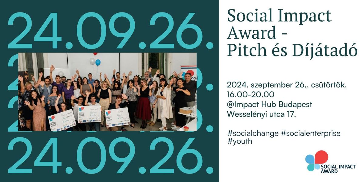 Social Impact Award Hungary - Pitch \u00e9s D\u00edj\u00e1tad\u00f3