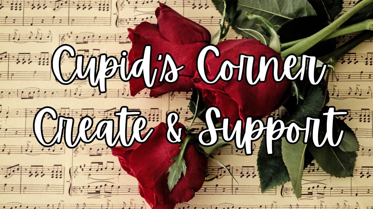 Cupid's Corner Create & Support