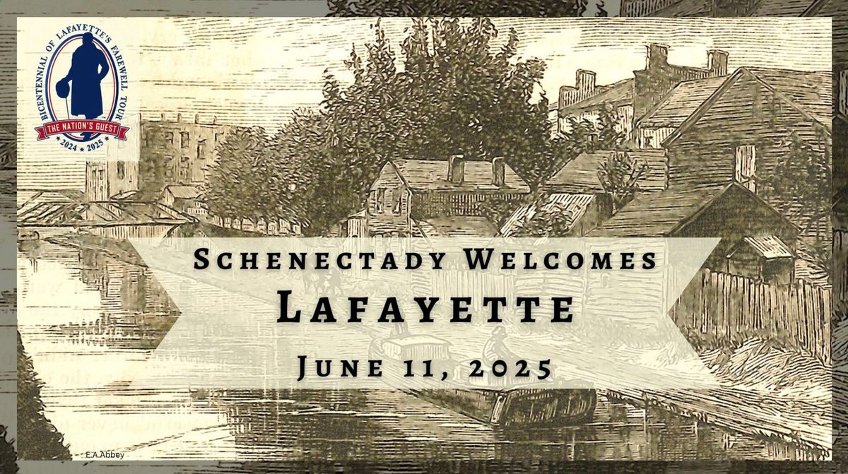 Lafayette in Schenectady- A Grand Affair!