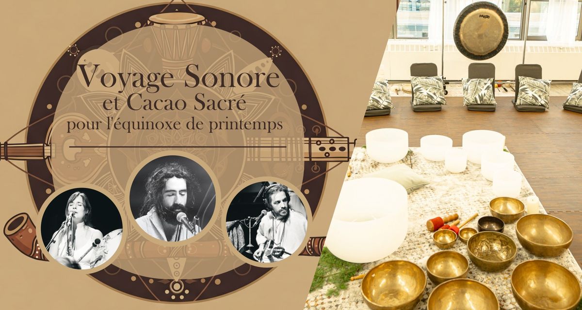 Voyage Sonore || Cacao || \u00c9quinoxe de Printemps - Sonotarium