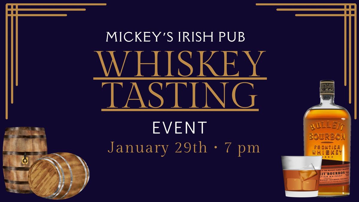 EVENT SOLD OUT! Whiskey Tasting Event at Mickey\u2019s in Waukee!