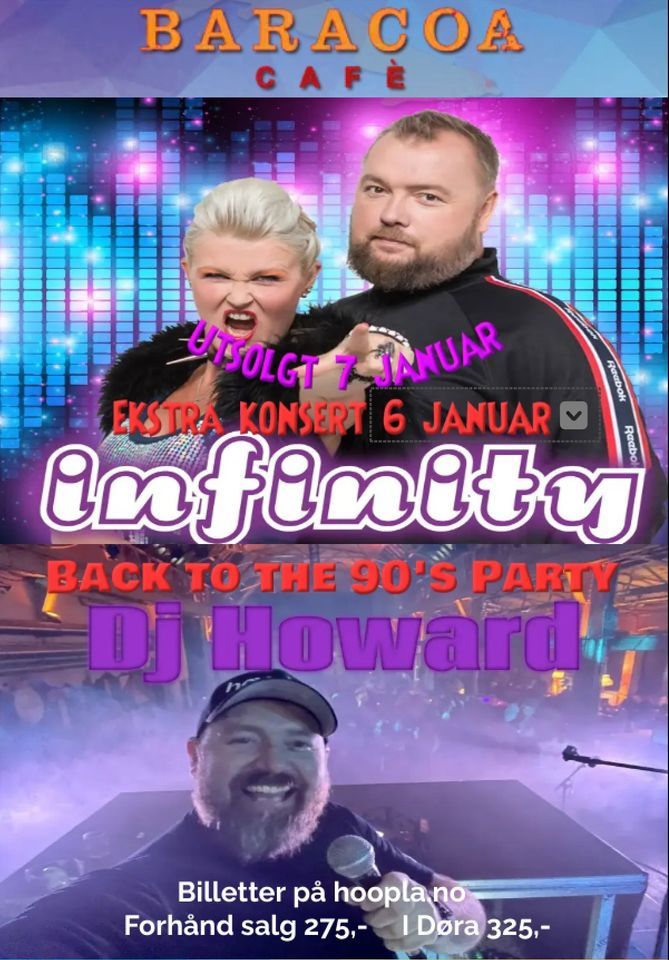 Utsolgt \/\/ infinity & Dj Howard - Back To The 90's Party \/\/ Baracoa Asker